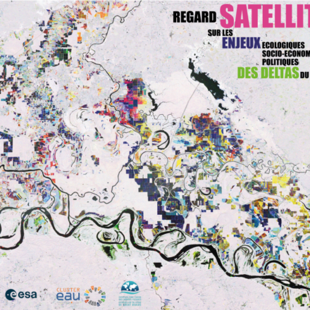 Exposition : Regard satellitaire sur les enjeux des deltas du monde